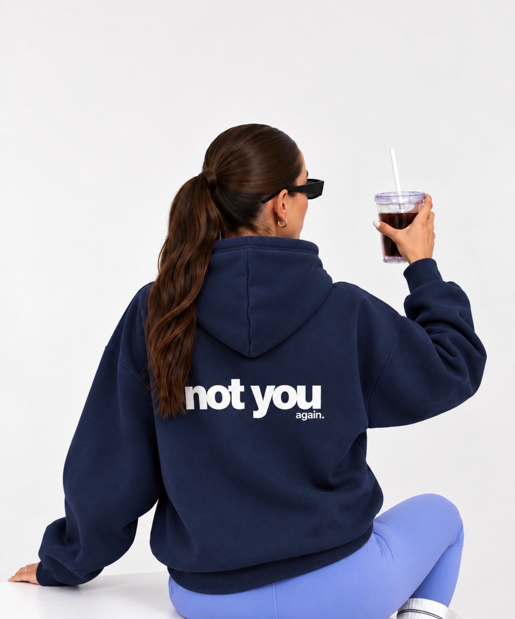 Not You Again Hoodie – Navy